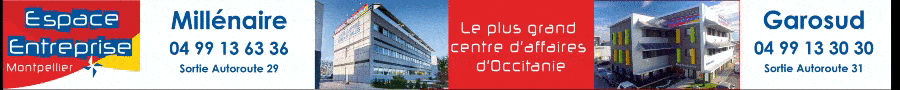 Espace Entreprise Montpellier — Millénaire (04 99 13 63 36, Sortie Autoroute 29) et Garosud (04 99 13 30 30, Sortie Autoroute 31), le plus grand centre d'affaires d'Occitanie