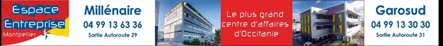 Espace Entreprise Montpellier — Millénaire (04 99 13 63 36, Sortie Autoroute 29) et Garosud (04 99 13 30 30, Sortie Autoroute 31), le plus grand centre d'affaires d'Occitanie